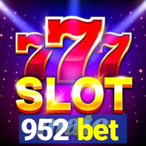 952 bet